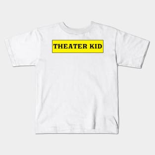 Theater Kid Kids T-Shirt